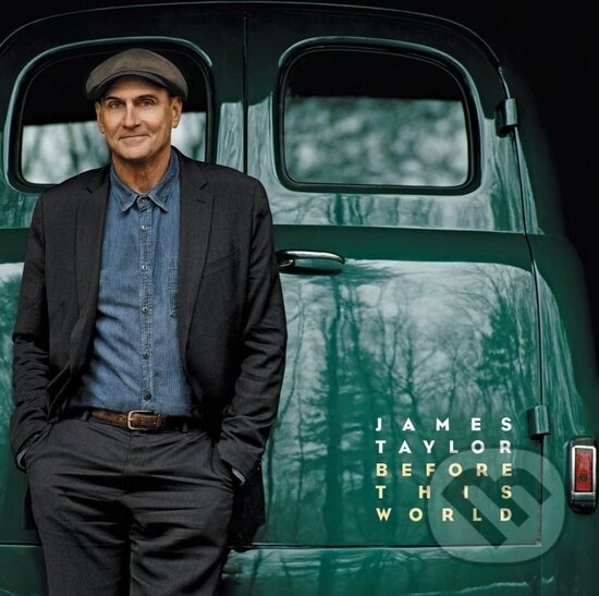 Levně James Taylor: Before This World - James Taylor