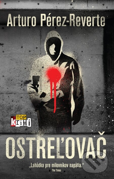 E-kniha: Ostreľovač (Arturo Pérez-Reverte). Slovart, 2015