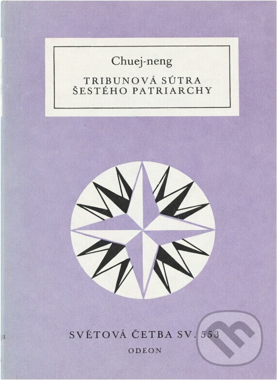 Kniha: Tribunová sútra Šestého patriarchy (Huineng). Odeon, 1989