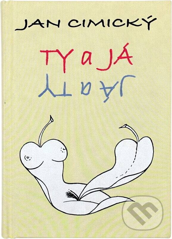 Kniha: Ty a já (Jan Cimický). Deus, 2007