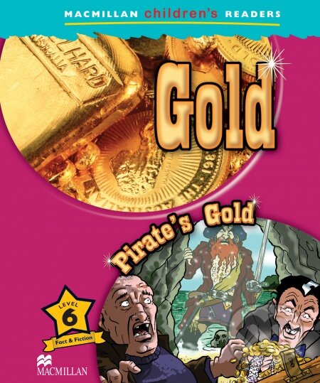 Levně Macmillan Children's Readers 6 Pre-intermediate: Gold / Pirate´s Gold - kniha z kategorie Jazykové učebnice a slovníky