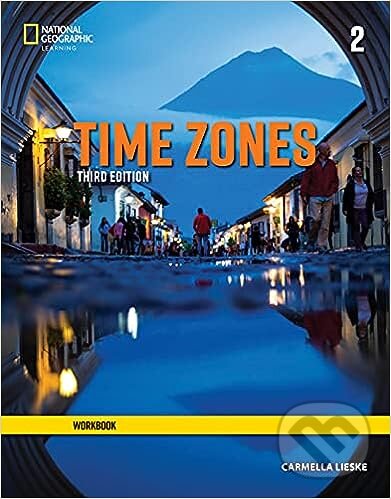 Time Zones 2: Student&#039;s Book, 3rd Edition, National Geographic Society