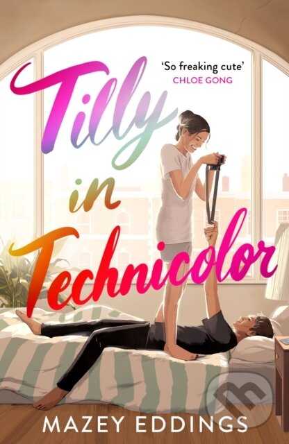 Kniha: Tilly in Technicolor (Mazey Eddings)