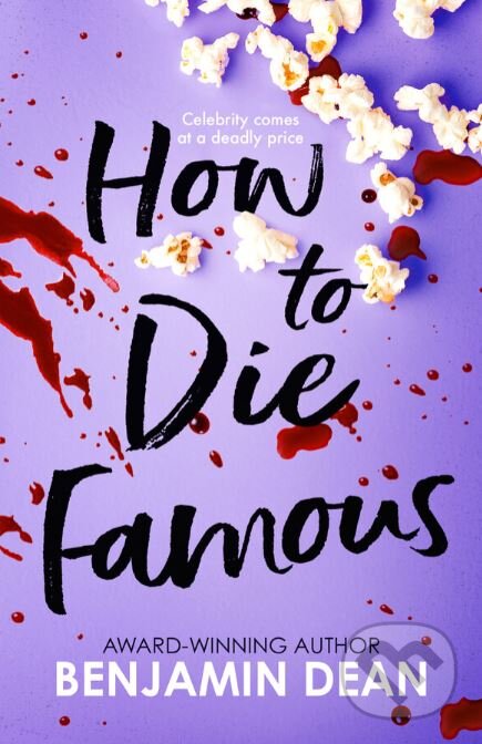 Levně How To Die Famous - Benjamin Dean - kniha z kategorie Beletria