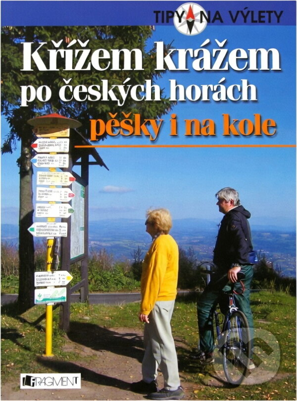 Kniha: Křížem krážem po českých horách pěšky i na kole (Tomáš Feřtek). Fragment, 2007