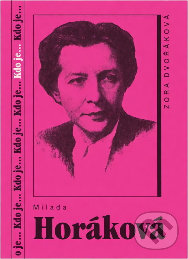 Kniha: Milada Horáková (Zora Dvořáková). , 1991