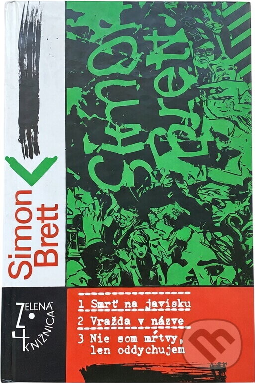 Kniha: Smrť na javisku ; Vražda v názve ; Nie som mŕtvy, len oddychujem (Simon Brett). Slovenský spisovateľ, 1991
