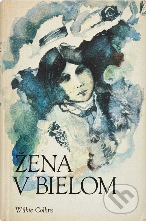 Kniha: Žena v bielom (Wilkie Collins). , 1974