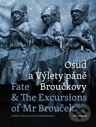 Levně Osud a Výlety páně Broučkovy / Fate & The Excursion of Mr Broucek - kniha z kategorie Hudba