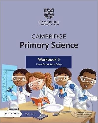 Kniha: Cambridge Primary Science Workbook 5 with Digital Access (1 Year) (Fiona Baxter a Liz Dilley)