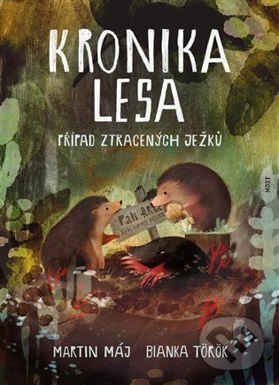 Levně Kronika lesa: Případ ztracených ježků - Bianka Török (ilustrátor), Martin Máj - kniha z kategorie Detektivky