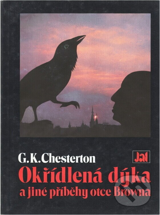 Kniha: Okřídlená dýka a jiné příběhy otce Browna (G. K. Chesterton). , 1992