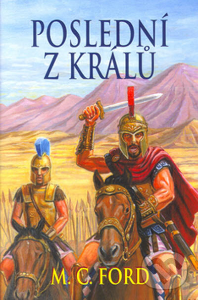 Kniha: Poslední z králů (M.C. Ford). Baronet, 2005