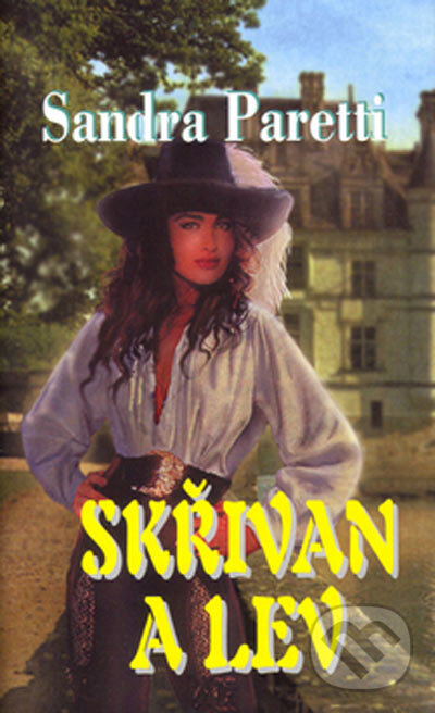 Kniha: Skřivan a lev (Sandra Paretti). Baronet, 2005