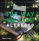 Levně The Way We Live: Alfresco - kniha z kategorie Dom, byt a záhrada