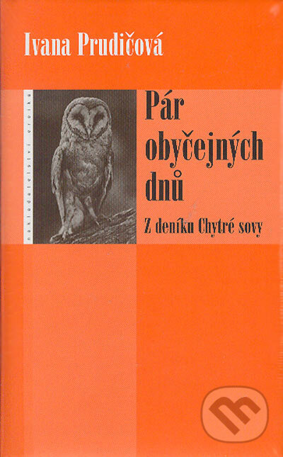 Kniha: Pár obyčejných dnů (Ivana Prudičová). Eroika, 2005