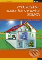 Kniha: Vykurovanie rodinných a bytových domov (Dušan Petráš a kolektív)