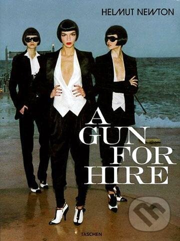 Kniha: Helmut Newton, A Gun for Hire (Helmut Newton)