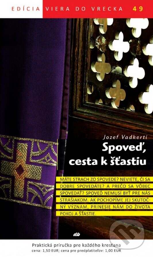 Spoveď, cesta k šťastiu - Jozef Vadkerti, Don Bosco, 2015