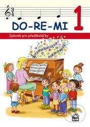 Levně DO-RE-MI 1 (Zpěvník pro předškoláky) - Marie Lišková - kniha z kategorie Noty