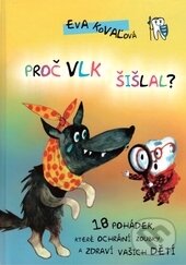 Kniha: Proč vlk šišlal? (Eva Kovaľová). StomaTeam, 2014