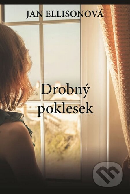 Kniha: Drobný poklesek (Jan Ellison)