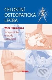 Levně Celostní osteopatická léčba (Terapeutické metody osteopatie) - kniha z kategorie Alternatívna medicína