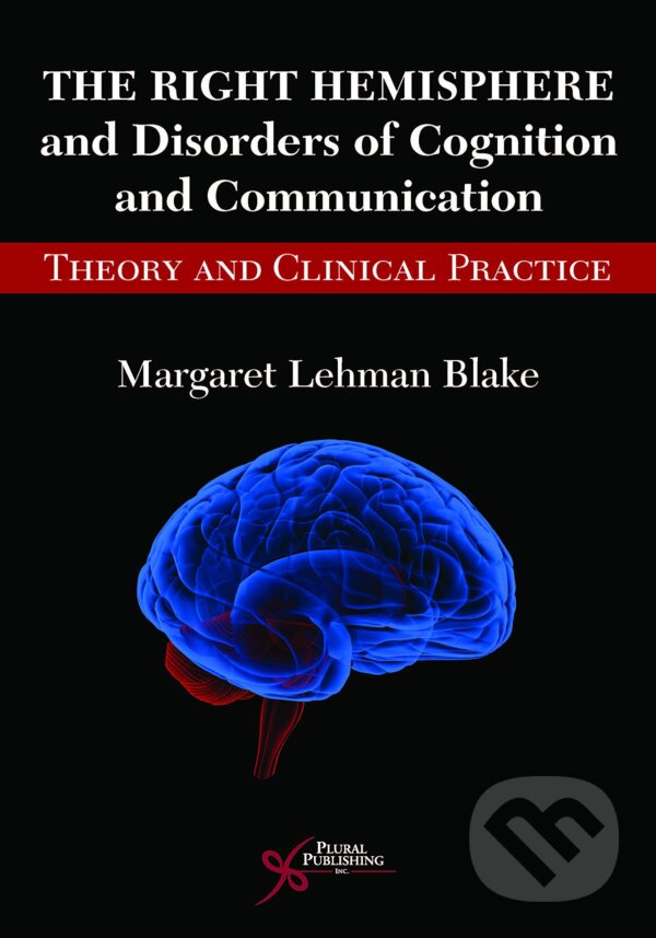 Levně The Right Hemisphere and Disorders of Cognition and Communication - kniha z kategorie Medicína