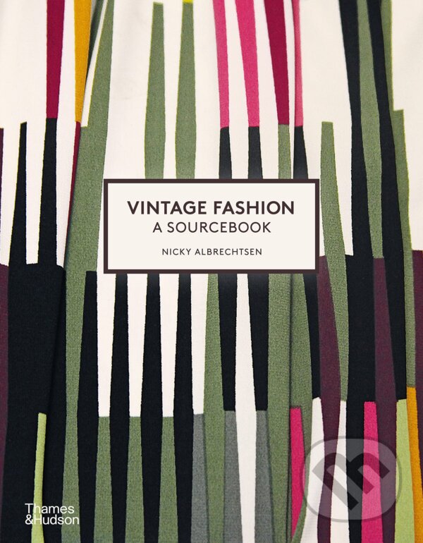 Levně Vintage Fashion: A Sourcebook - Nicky Albrechtsen - kniha z kategorie Móda