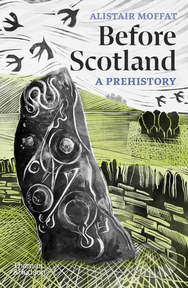 Levně Before Scotland: A Prehistory - Alistair Moffat - kniha z kategorie História