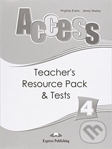 Levně Access 4: Teacher´s Resource Pack & Tests - Virginia Evans, Jenny Dooley - kniha z kategorie Jazykové učebnice a slovníky