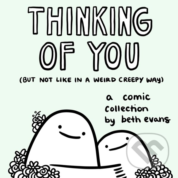 Levně Thinking of You: But Not Like in a Weird Creepy Way - kniha z kategorie Komiksy