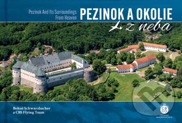 Levně Pezinok a okolie z neba - Bohuš Schwarzbacher - kniha z kategorie Obrazové publikácie