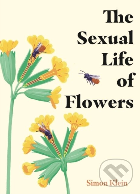 Levně The Sexual Life of Flowers - Simon Klein - kniha z kategorie Biológia