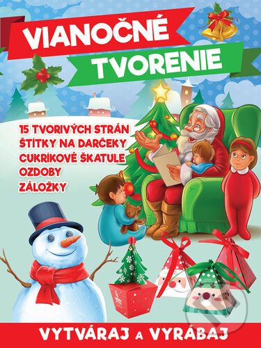 Levně Vianočné tvorenie (Vxtváraj a vyrábaj) - kniha z kategorie Pre deti a mládež