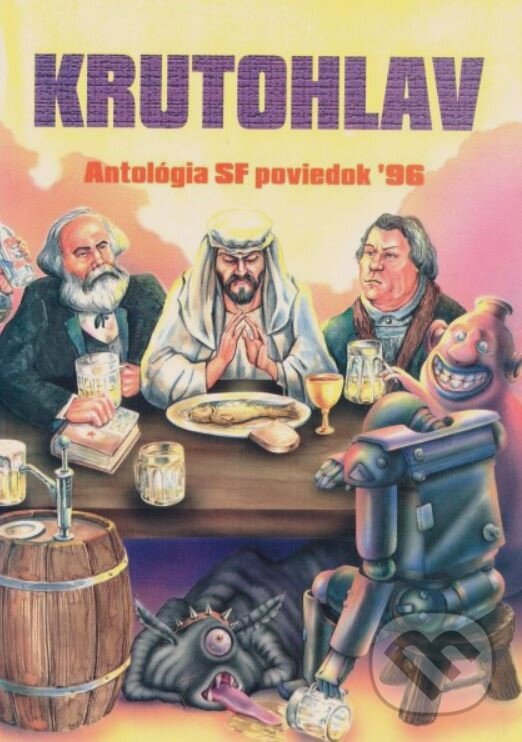 Kniha: Krutohlav '96 (Slovenský syndikát autorov fantastiky). Slovenský syndikát autorov fantastiky, 1997