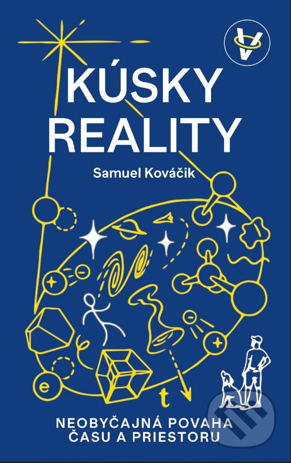 Levně Kúsky reality (Neobyčajná povaha času a priestoru) - kniha z kategorie Prírodné vedy a technika