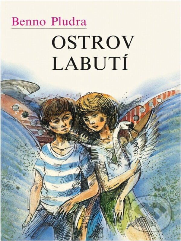 Kniha: Ostrov labutí (Benno Pludra). , 1987