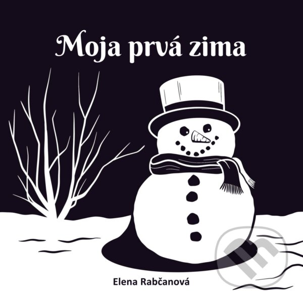 Levně Moja prvá zima - Elena Rabčanová - kniha z kategorie Naučné knihy