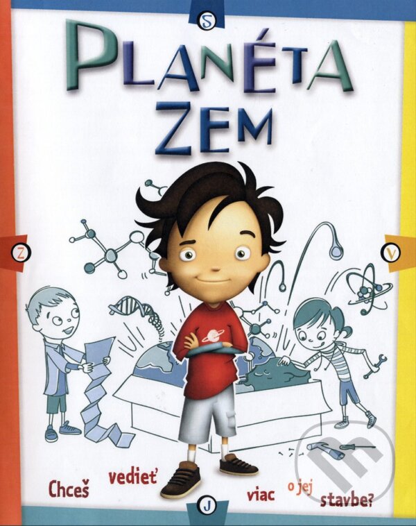 Levně Planéta Zem (Chceš vedieť viac o jej stavbe?) - Scott Forbes - kniha z kategorie Naučné knihy