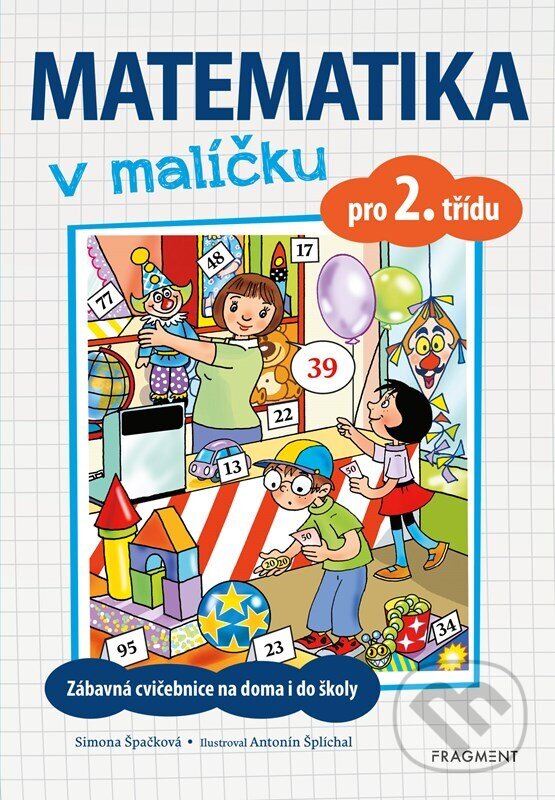 Levně Matematika v malíčku pro 2. třídu - Simona Špačková - kniha z kategorie 1. stupeň