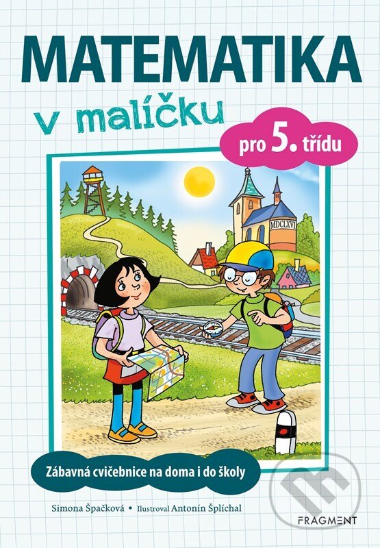 Levně Matematika v malíčku pro 5. třídu - Simona Špačková - kniha z kategorie 2. stupeň