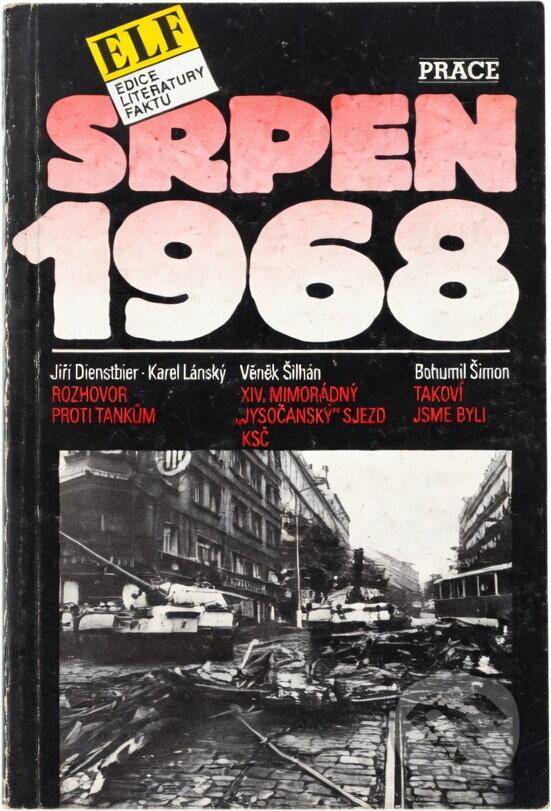 Kniha: Srpen 1968 (Práce). Práce, 1990