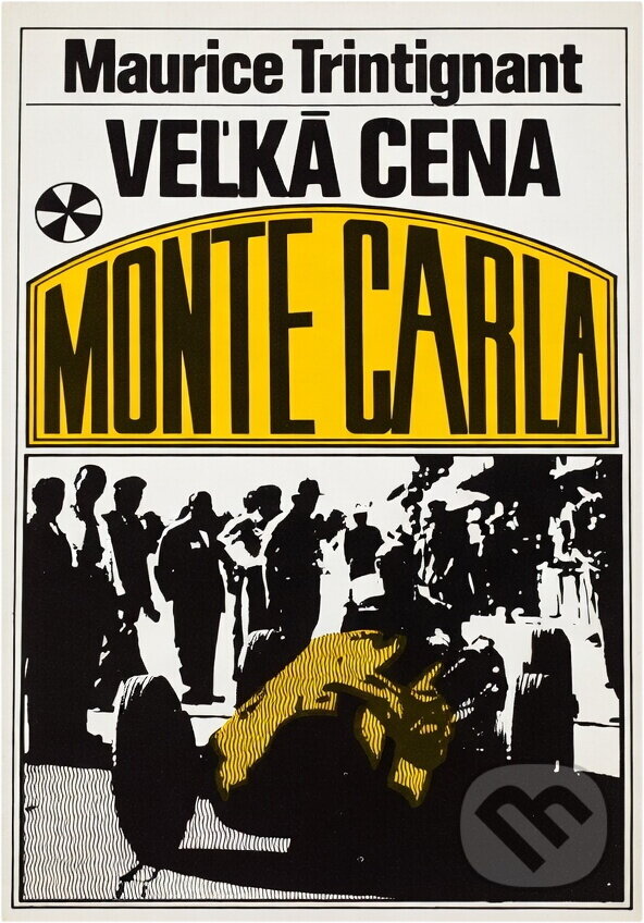 Kniha: Veľká cena Monte Carla (Maurice Trintignant). Mladé letá, 1987