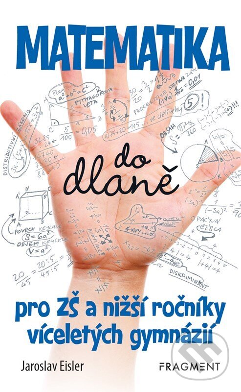 Levně Matematika do dlaně pro ZŠ (a nižší roč. vícelet. gymnázií) - kniha z kategorie 2. stupeň