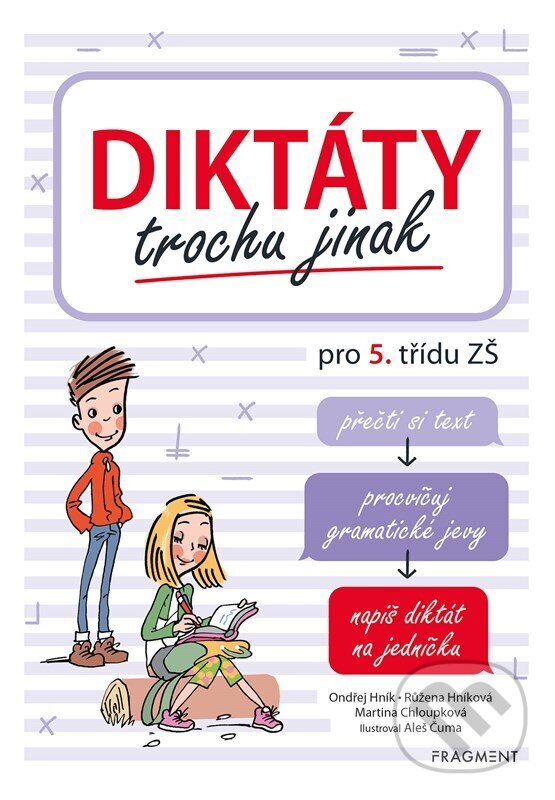 Levně Diktáty trochu jinak pro 5. třídu ZŠ - Martina Chloupková, Ondřej Hník, Růžena Hníková - kniha z kategorie Jazykové učebnice a slovníky