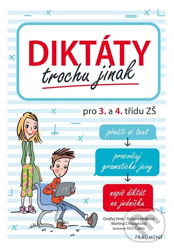 Levně Diktáty trochu jinak pro 3. a 4. třídu ZŠ - Růžena Hníková, Martina Chloupková, Ondřej Hník - kniha z kategorie 1. stupeň