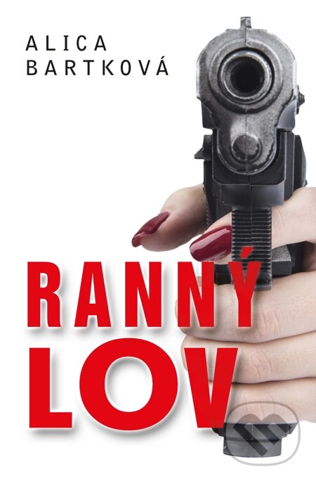 E-kniha: Ranný lov (Alica Bartková). Forza Music, 2015
