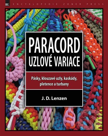 Paracord – Uzlové variace - J.D. Lenzen, Zoner Press, 2015