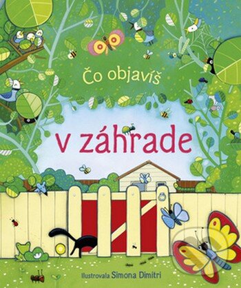 Levně Čo objavíš v záhrade - kniha z kategorie Pre deti a mládež